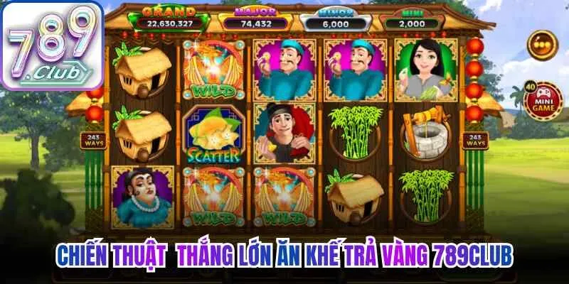 Chiến thuật giúp người chơi thắng lớn cùng tựa game