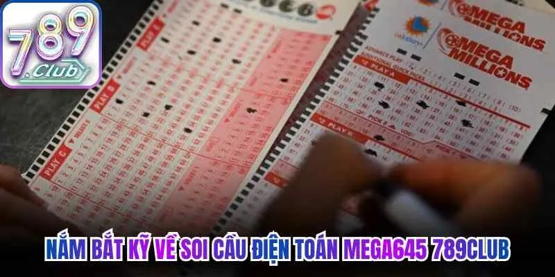 Nắm bắt kỹ về soi cầu điện toán Mega645 789Club